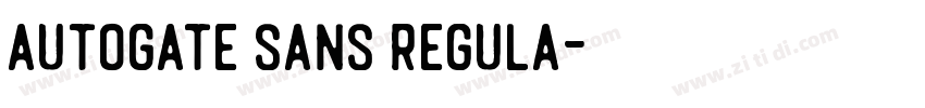 autogate sans regula字体转换